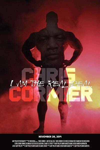 Chris Cormier: I Am the Real Deal (2019)
