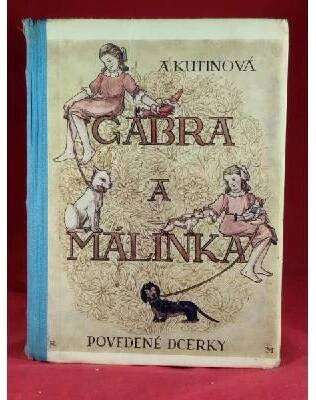 Kutinová Amálie - Gabra a Málinka povedené dcerky