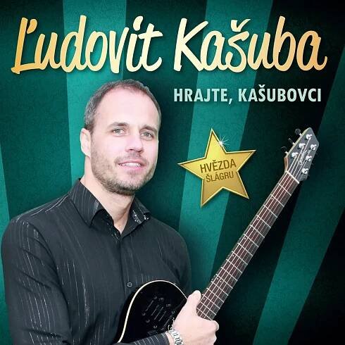 Poslechněte si Hrajte, kašubovci od interpreta Ľudovít Kašuba