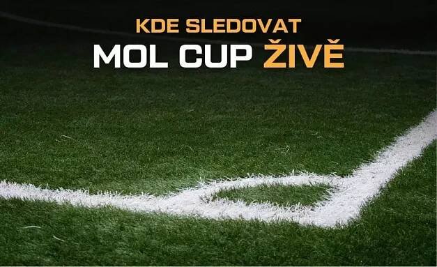 Kde sledovat MOL Cup živě live streamy zdarma a TV přenosy