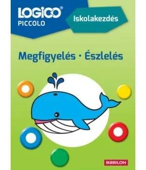 LOGICO Piccolo 2177 - Iskolakezdés: Megfigyelés, észlelés – Anne Lenze,Margarete Fimmen (HU)