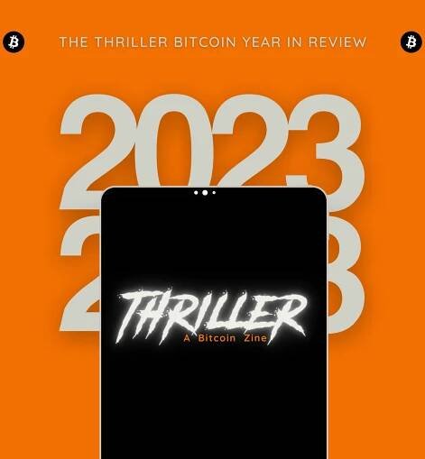 The Thriller Bitcoin Year in Review for 2023