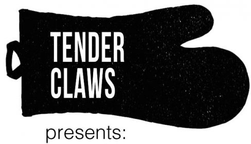 Tender Claws Presents — Tender Claws