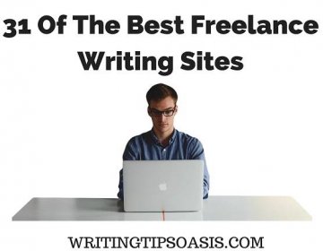 31 Of The Best Freelance Writing Sites - Writing Tips Oasis - A website dedicated to helping writers to write and publish books.