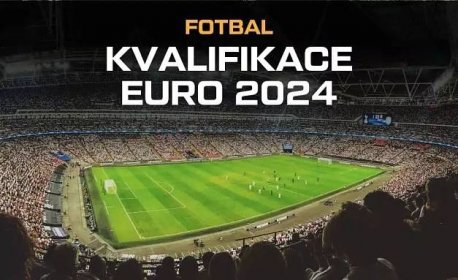 Kvalifikace EURO 2024 a los EURO 2024, koše, live přenos