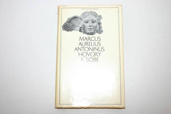 MARCUS AURELIUS ANTONIUS - HOVORY K SOBĚ / ANTICKÁ KNIHOVNA /