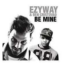 EzyWay & Ben Cristovao – Be Mine FLAC