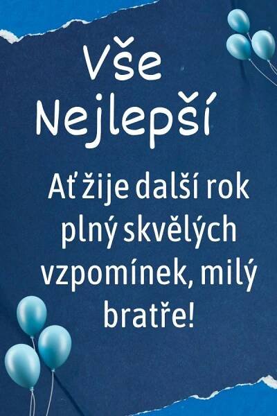 Nejlepší Zdarma k Vytisknutí Všechno Nejlepší k Narozeninám Pro Bratra ...