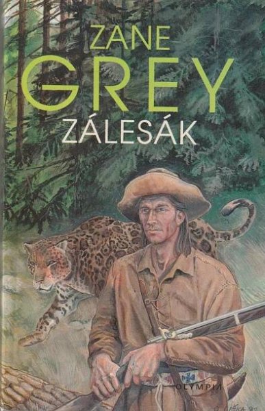 Grey, Zane – Zálesák 