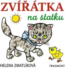 Zvířátka na statku – Helena Zmatlíková - autora nemá - Megaknihy.cz