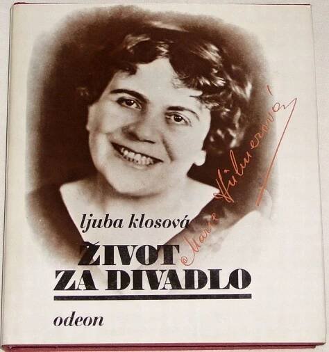 Klosová Ljuba - Život za divadlo: Marie Hübnerová