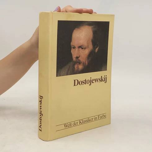 Fjodor Michajlovič Dostojevskij Die grossen Klassiker 7. Dostojewskij