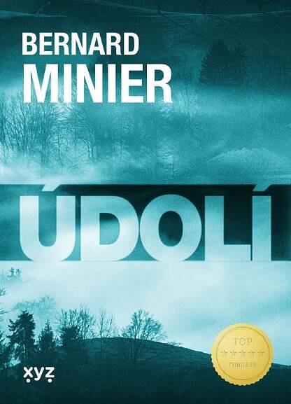Údolí - Bernard Minier (2021, pevná s přebalem lesklá)