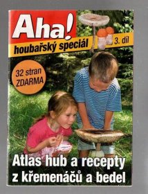 Aha! - Houbařský speciál 3. díl - Atlas hub a recepty z křemenáčů a bedel