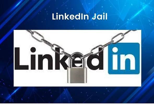 LinkedIn Jail