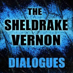 The Sheldrake–Vernon Dialogues