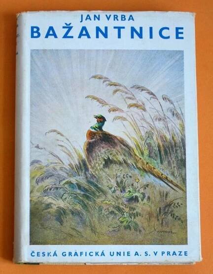 BAŽANTNICE Jan Vrba 1947 il. Fr. Vrobel K. Svolinský 8. vydání