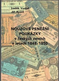 NOUZOVÉ PENĚŽNÍ POUKÁZKY V ČESKÝCH ZEMÍCH 1848-1850 - Vostál - Ryant - Sběratelství