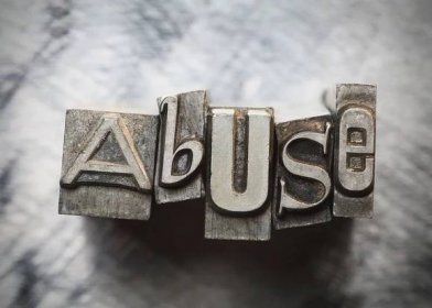 6 Types of Abuse That Can Happen in Any Setting