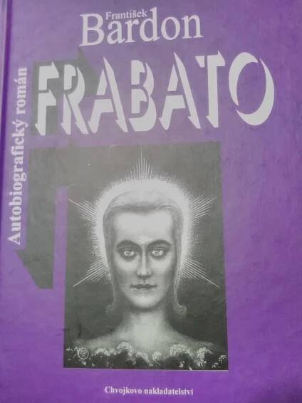 FRABATO - František Bardon + DRUHÁ KNIHA ZDARMA! + DÁREK! - Odborné knihy