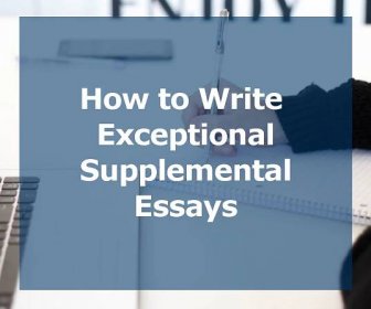 College Supplemental Essays: Making a Strong Impression - Insight Education