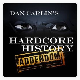 ‎Dan Carlin's Hardcore History: Addendum: Boxing with Ghosts on Apple Podcasts