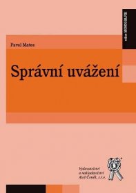 Novinka - Správní uvážení | Odborná literatura a právnická literatura Aleš Čeněk