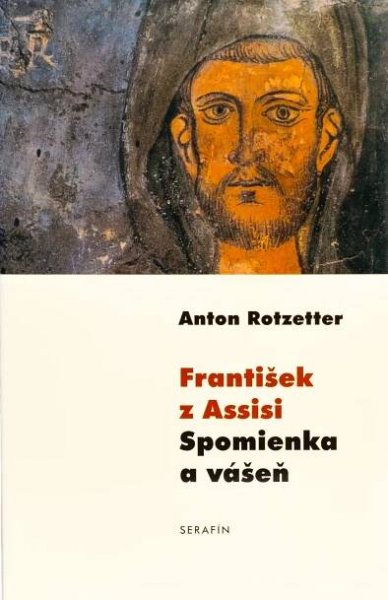 František z Assisi, Spomienka a vášeň