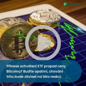 Přinese schválení ETF propad ceny Bitcoinu? Buďte opatrní, chování trhu bude záviset na této reakci » Finex.cz