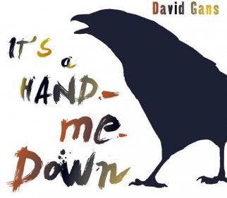 David Gans: It's a Hand-Me-Down