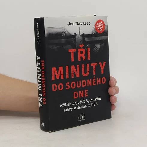 Joe Navarro Tři minuty do soudného dne