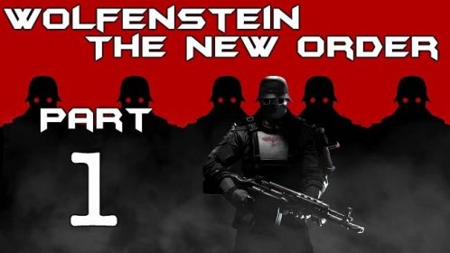 ► Wolfenstein : The New Order