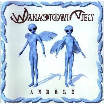 Wanastowi Vjecy - Andělé - CD