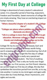 College is dreamland of every student’s educational career. It is a beautiful period of learning, enjoyment, freedom and friendship. Sweet memories of college life are simply amazing. They have an everlasting impact on human memory.