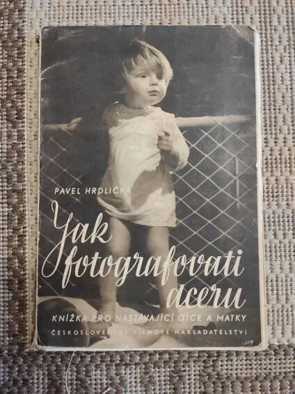 Pavel Hrdlička: Jak vyfotografovati dceru - Knihy