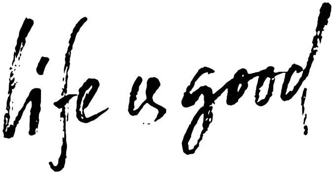 Life Is Good SVG, PNG, JPG, PDF Files