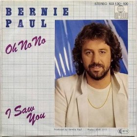 BERNIE PAUL - Oh no no - Hudba