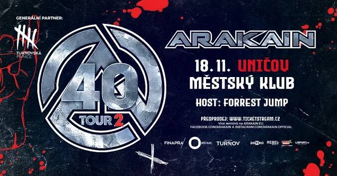 UNIČOV - MĚSTSKÝ KLUB - 40 LET TOUR 2 - Arakain