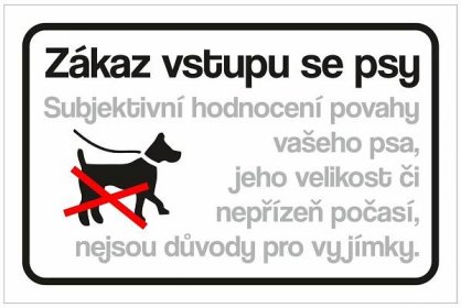 "Zákaz vstupu se psy"