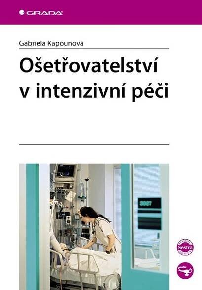 Ošetřovatelství v intenzivní péči
