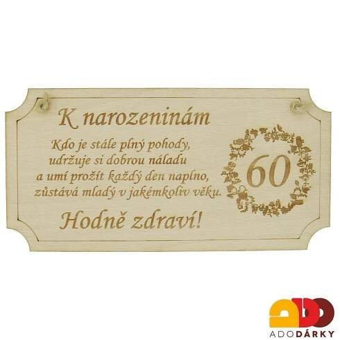 Dřevěná cedulka "K 60. narozeninám hodně zdraví" 20 cm