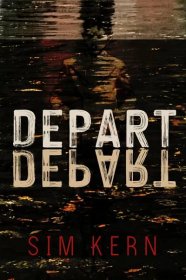 Depart, Depart! by Sim Kern ⋆ Stelliform Press
