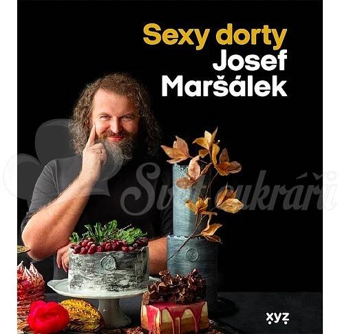 Sexy dorty - Josef Maršálek