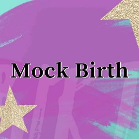 mock birth