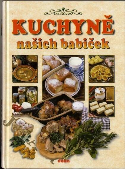 Recepty naší rodiny. 11. ročník, Kuchařka - kuchyně našich babiček, 2007 - Jihočeské antikvariáty