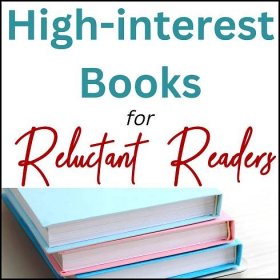 High-interest Books for Reluctant Readers in Secondary ELA
