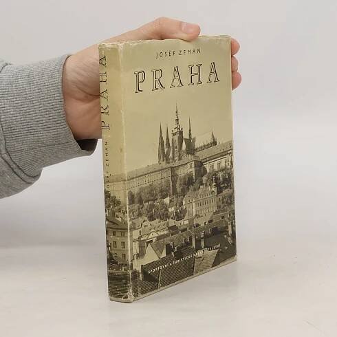 Praha - Josef Zeman - knihobot.cz