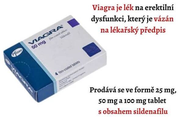 Viagra je lék na erektilní dysfunkci, který je vázán na lékařský předpis