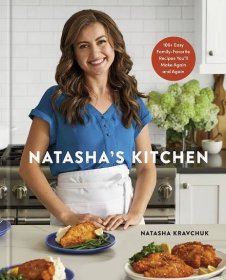 This cover image released by Clarkson Potter shows “Natasha’s Kitchen: 100+ Easy Family-Favorite Recipes You’ll Make Again and Again: A Cookbook” by Natasha Kravchuk. (Clarkson Potter via AP)