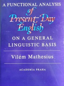 Kniha A Functional Analysis of Present Day English on a General Linguistic Basic - Trh knih - online antikvariát
